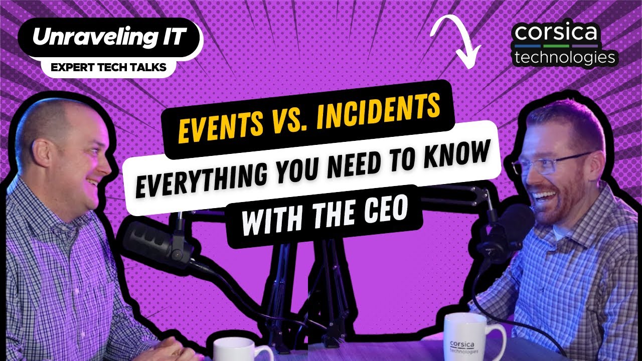 What's the Difference? Cybersecurity Events vs Incidents