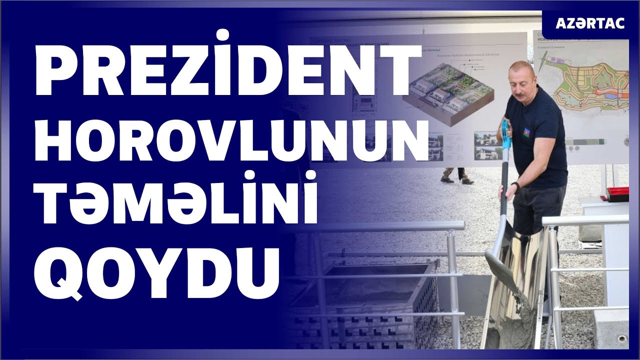 Cəbrayılın Horovlu kəndinin təməli qoyulub