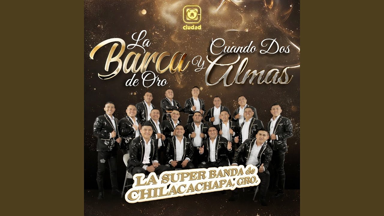 La barca de Oro y Cuando dos almas