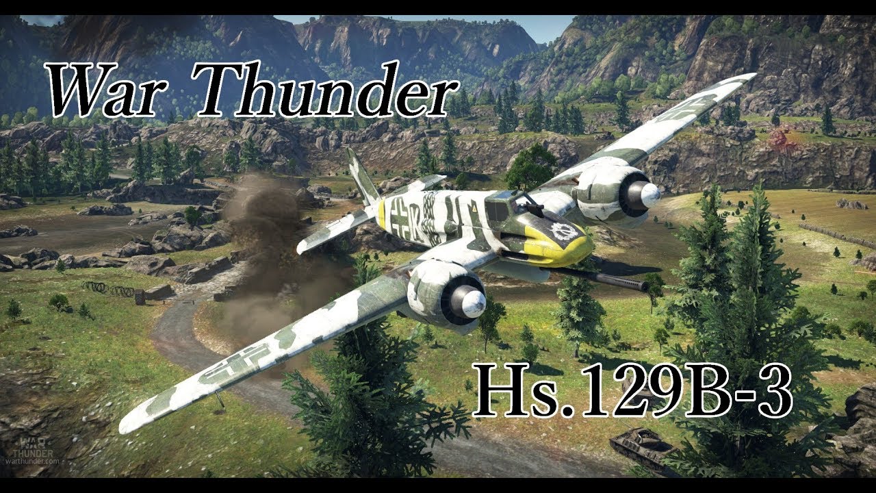 惑星War Thunderの傭兵稼業 その64【HS129 B-3】