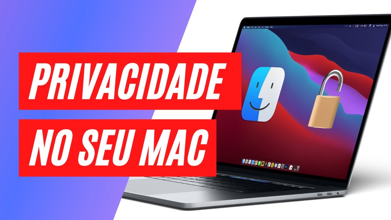 Ajustes de PRIVACIDADE que voc&ecirc; deve alterar em seu Mac!