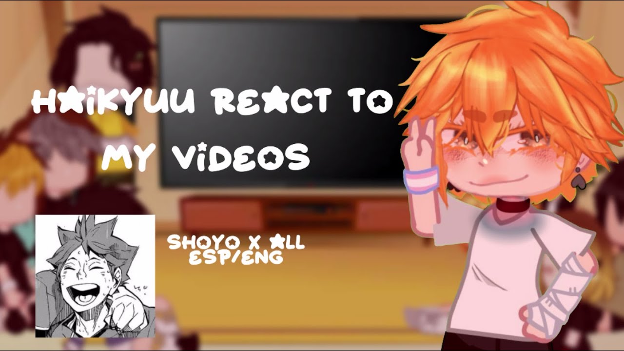 ˗ˏˋ Haikyuu react to my videos &acute;ˎ˗ || shoyo x all || short and bad- || &middot;.Stupid Rat.&middot;