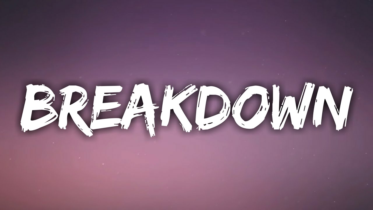 Breakdown - Xaia, Rain Man, Oly (Lyrics)