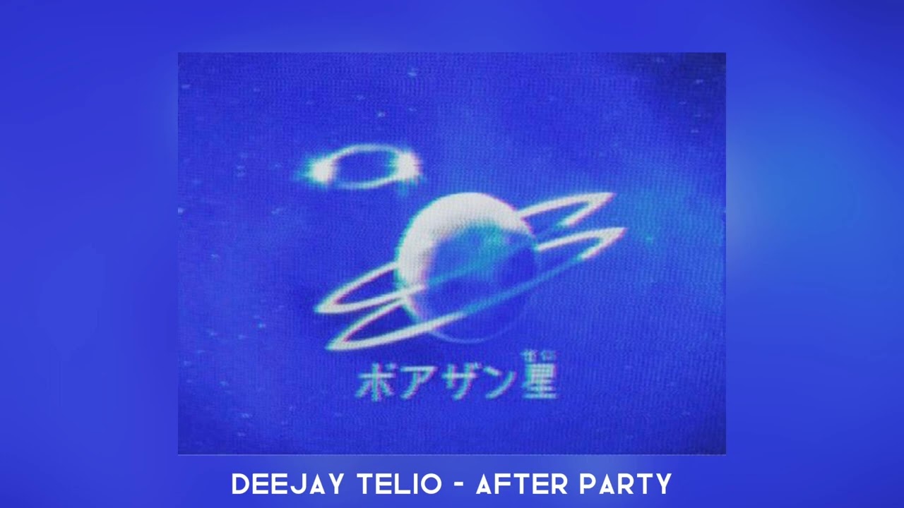 deejay telio - after party (speed up)