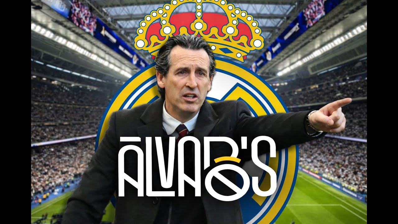 ¿UNAI EMERY AL REAL MADRID? | EL POSIBLE SUSTITUTO DE ARBELOA
