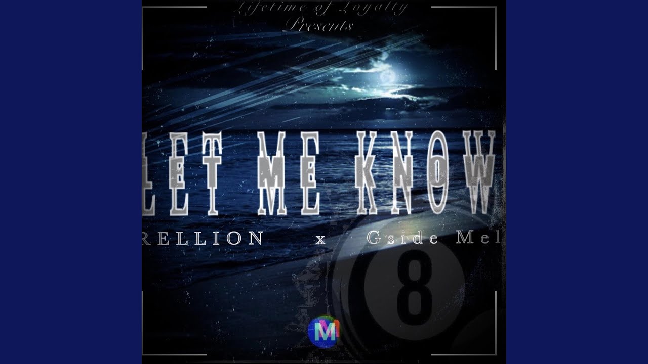 Let me know (feat. Rellion)