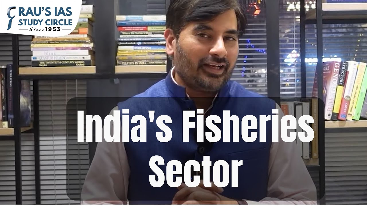 India's Fisheries Sector | Economy | Explained | by Basava Uppin | Rau's IAS