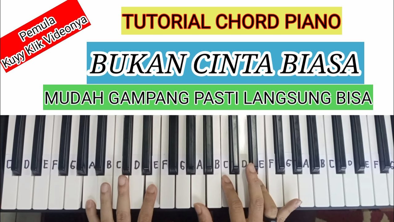 TUTORIAL CHORD PIANO/KEYBOARD I SITI NURHALIZA - BUKAN CINTA BIASA I PEMULA PASTI LANGSUNG BISA
