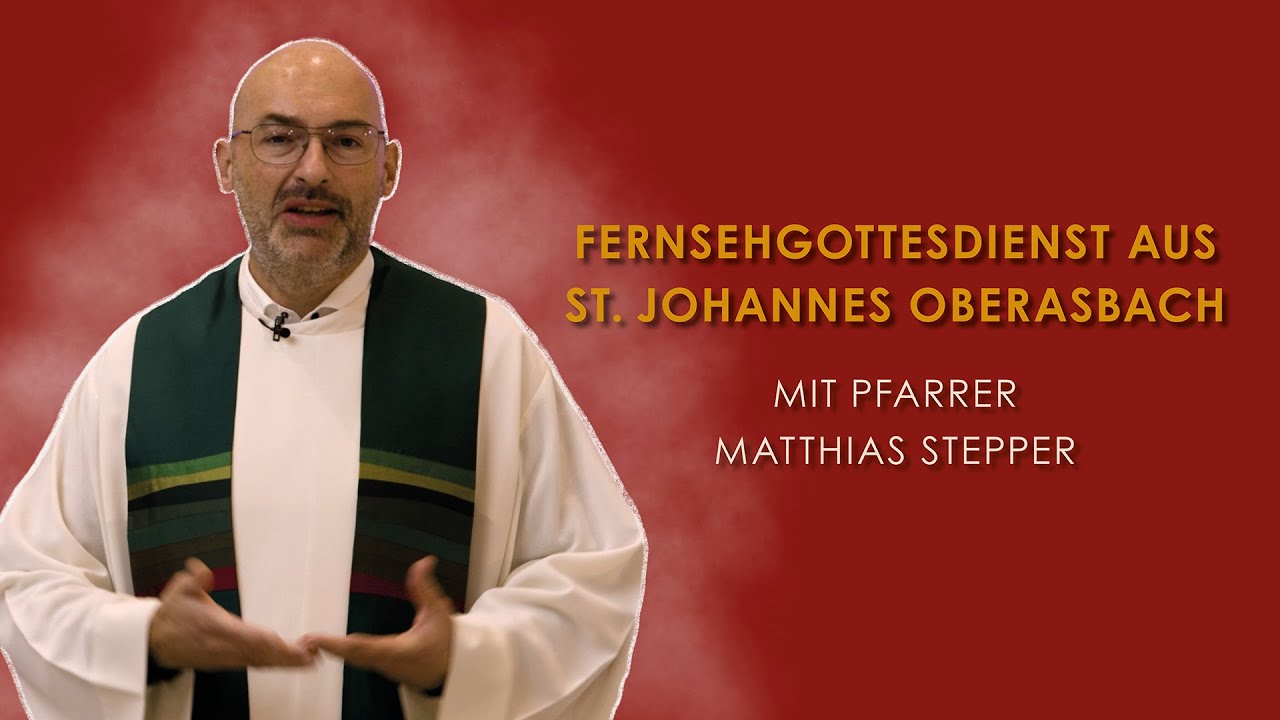 Fernsehgottesdienst aus der #kirche St. Johannes in Oberasbach // #gottesdiensteimtv