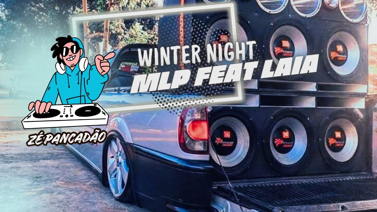Winter night - MLP feat Laia  - #somautomotivo #pared&atilde;o #pancad&atilde;o_automotivo #mlp #laia #winternight