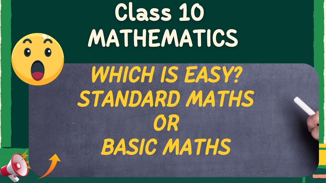 Difference Between Basic And Standard Maths Class 10 CBSE|