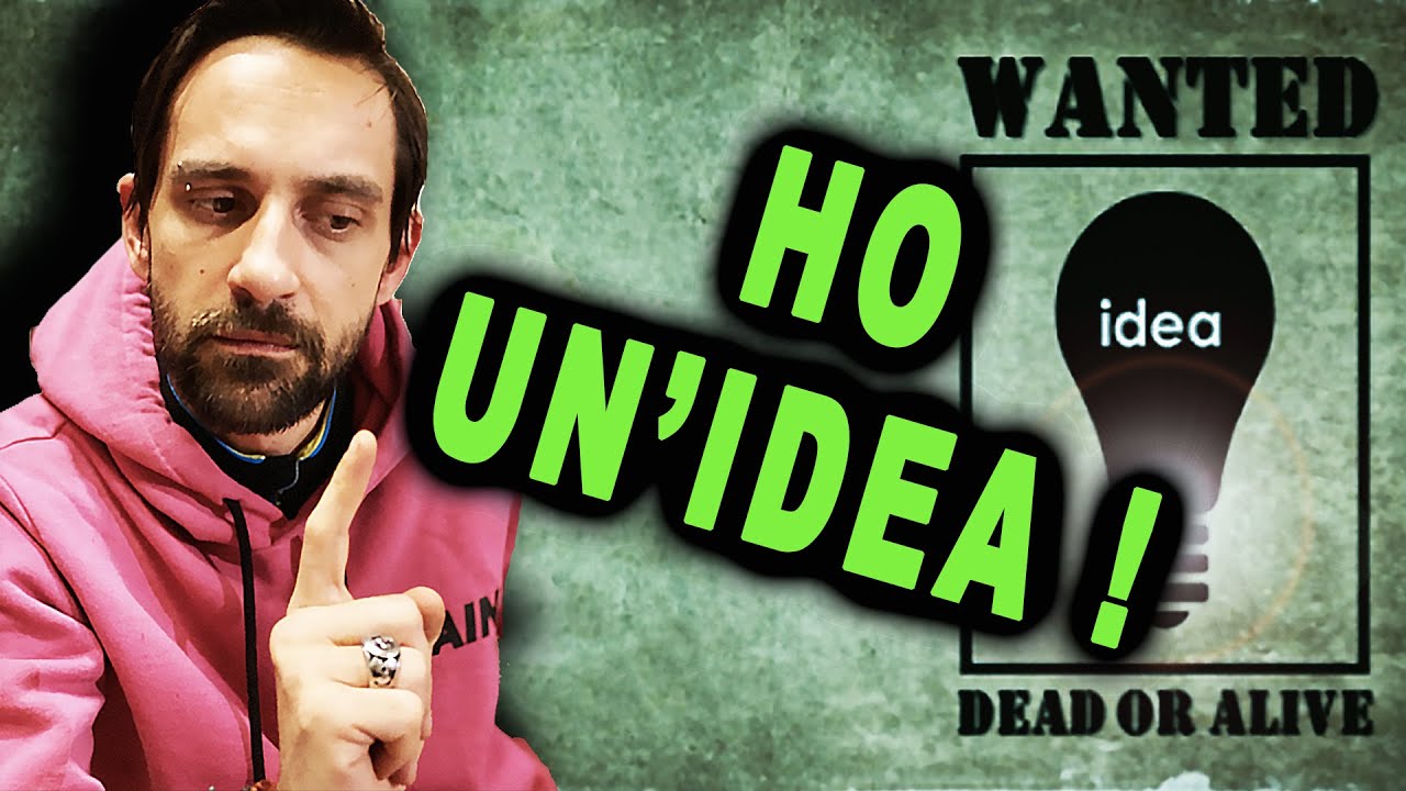 HO UN' IDEA .....