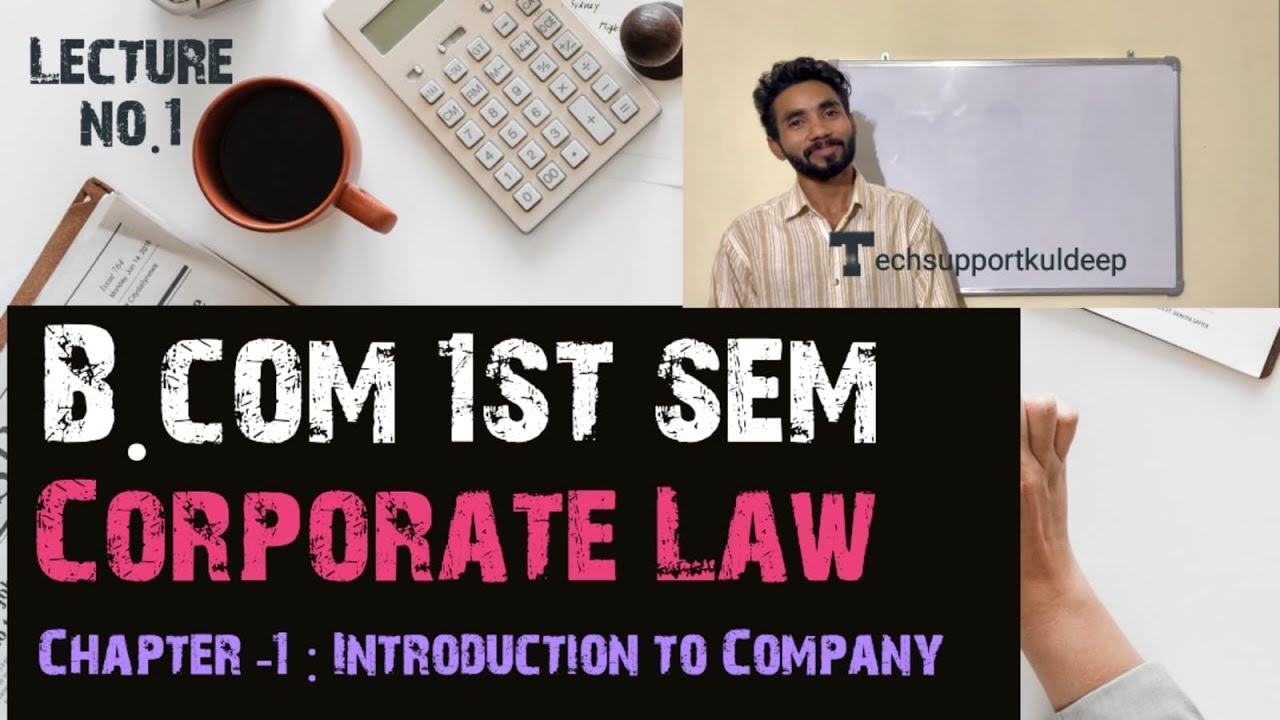 B.com 1st year corporate law | B.com 1st Sem chapter 1 | B.com introduction to company 