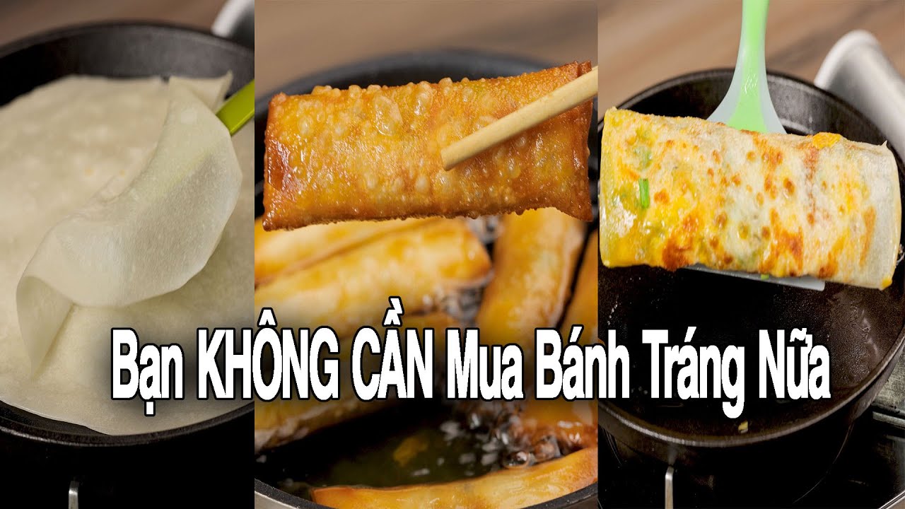 Từ nay bạn KHÔNG CẦN mua vỏ bánh cuốn Chả Giò nữa