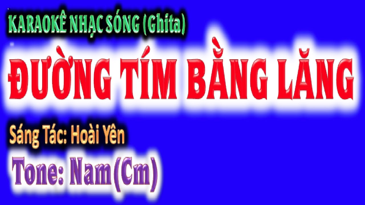 KARAOKE  Đường tím bằng lăng - tone nam (Cm) - ghi ta guitar Hoàng Chung 2023 NSHC