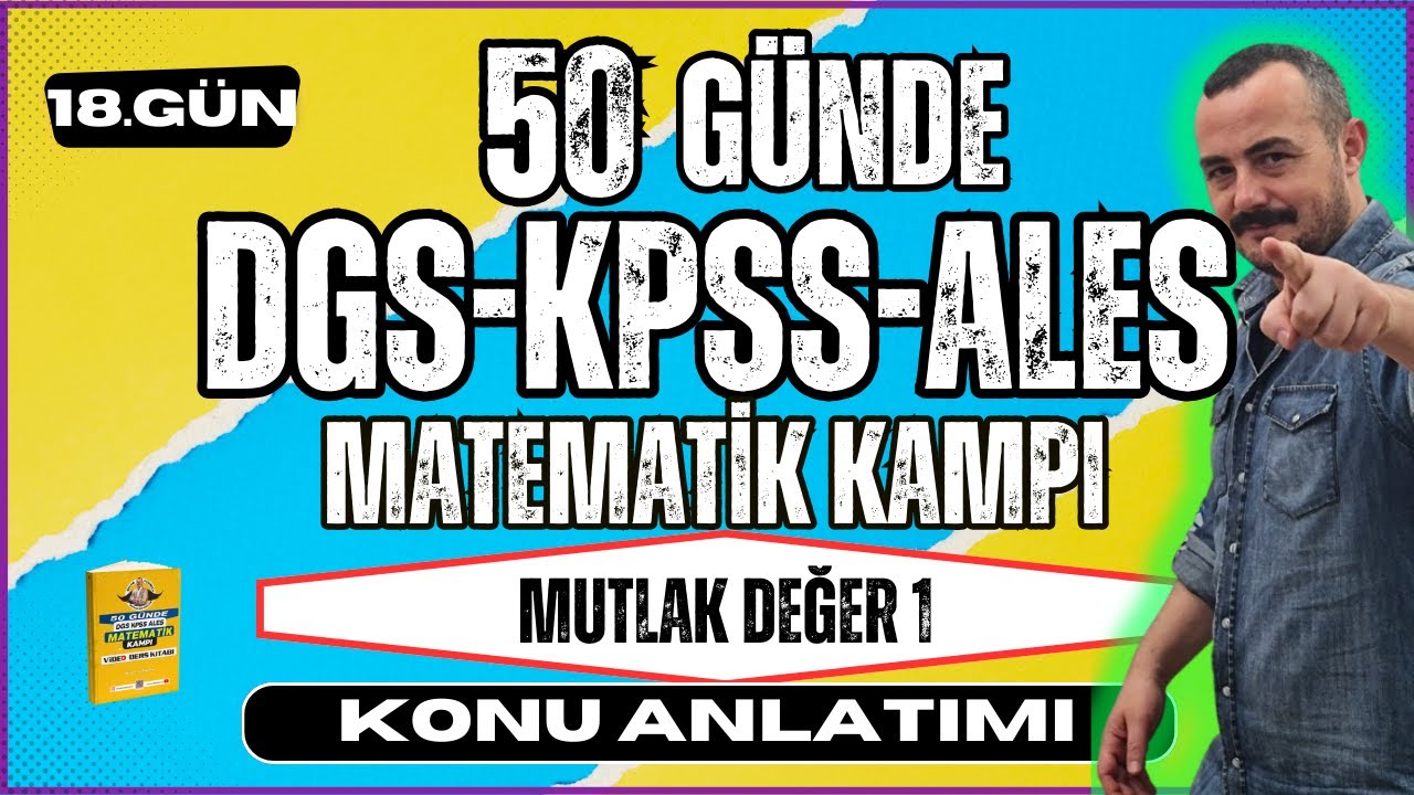 KPSS-DGS-ALES Matematik | Mutlak Değer 1 | 50 Günde KPSS-DGS-ALES Matematik Kampı