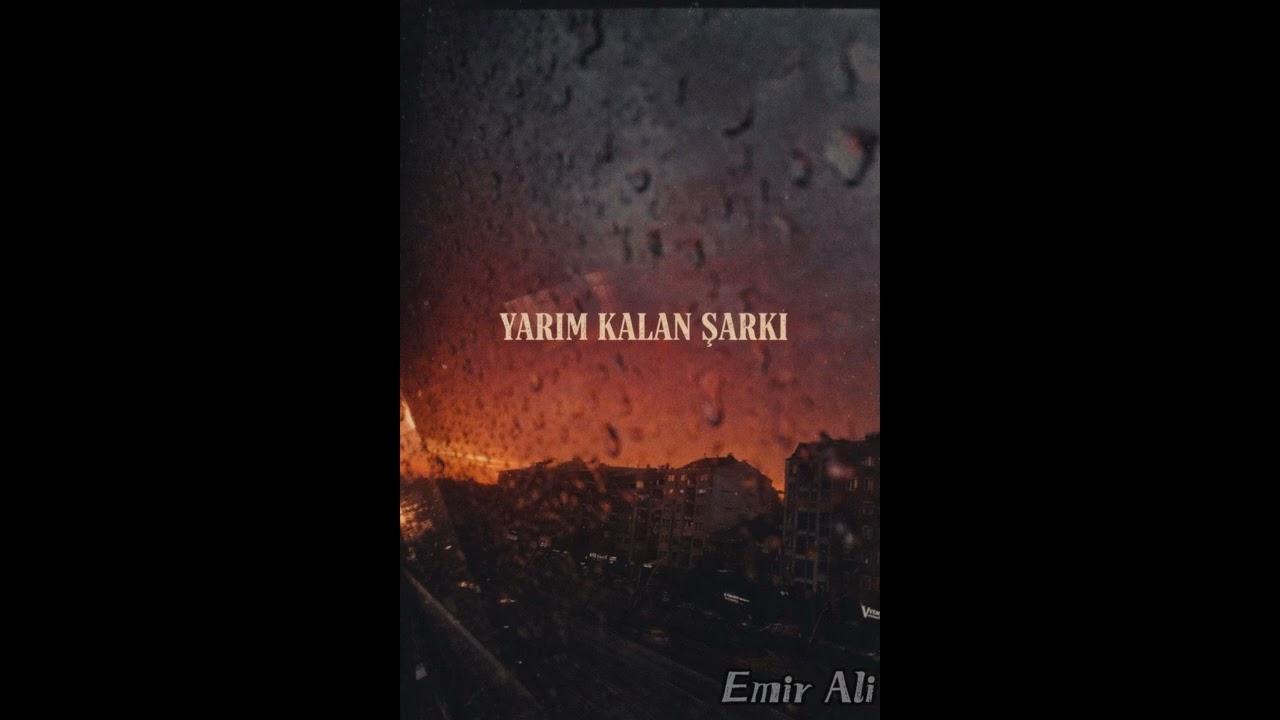 EMİR ALİ - YARIM KALAN ŞARKI (OFFICIAL MUSIC)