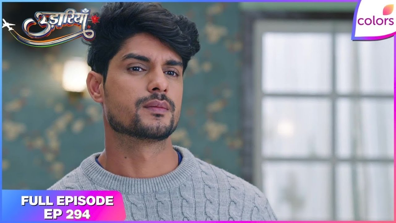 Udaariyaan | Full Episode Ep. 294 | Fateh questions Angad's intention | Colors TV