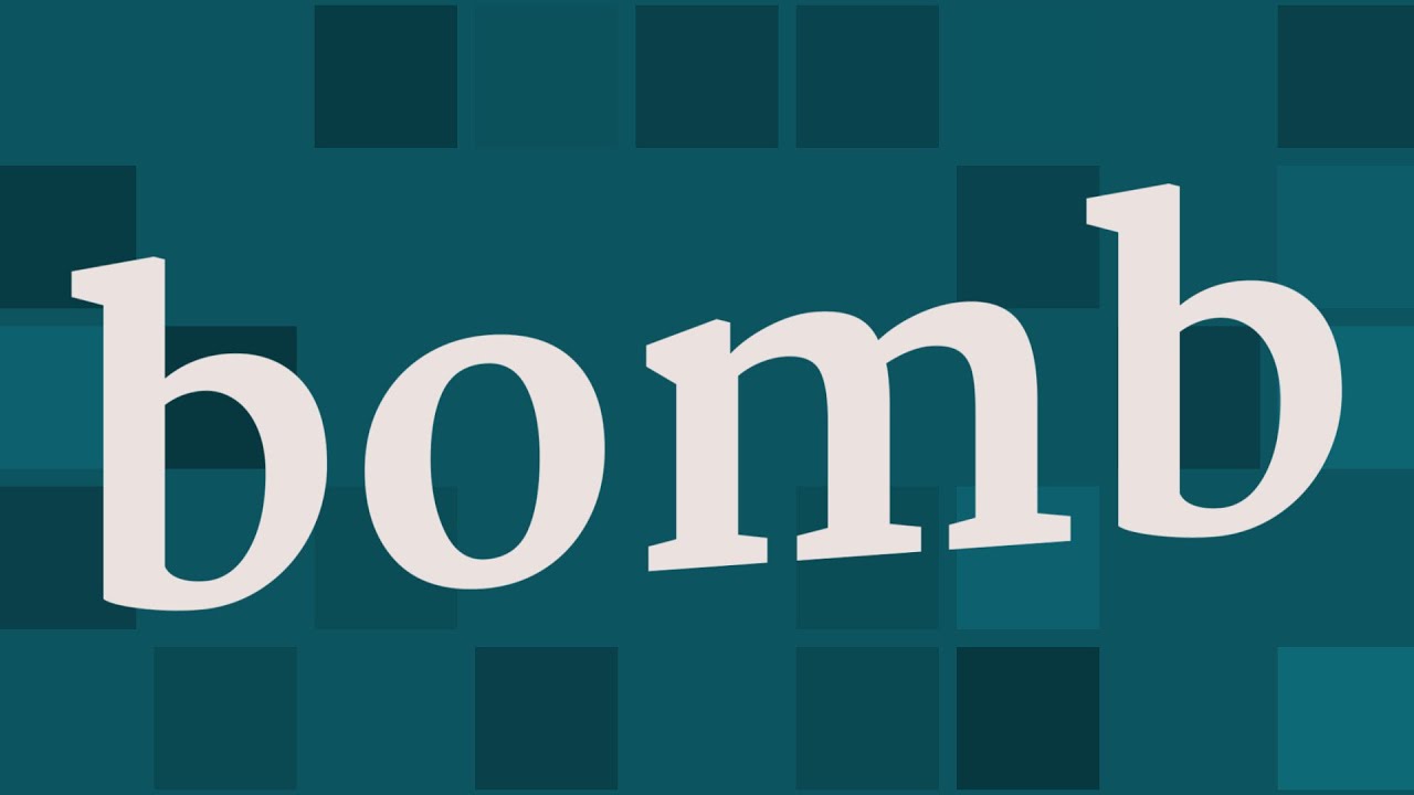 BOMB pronunciation &bull; How to pronounce BOMB