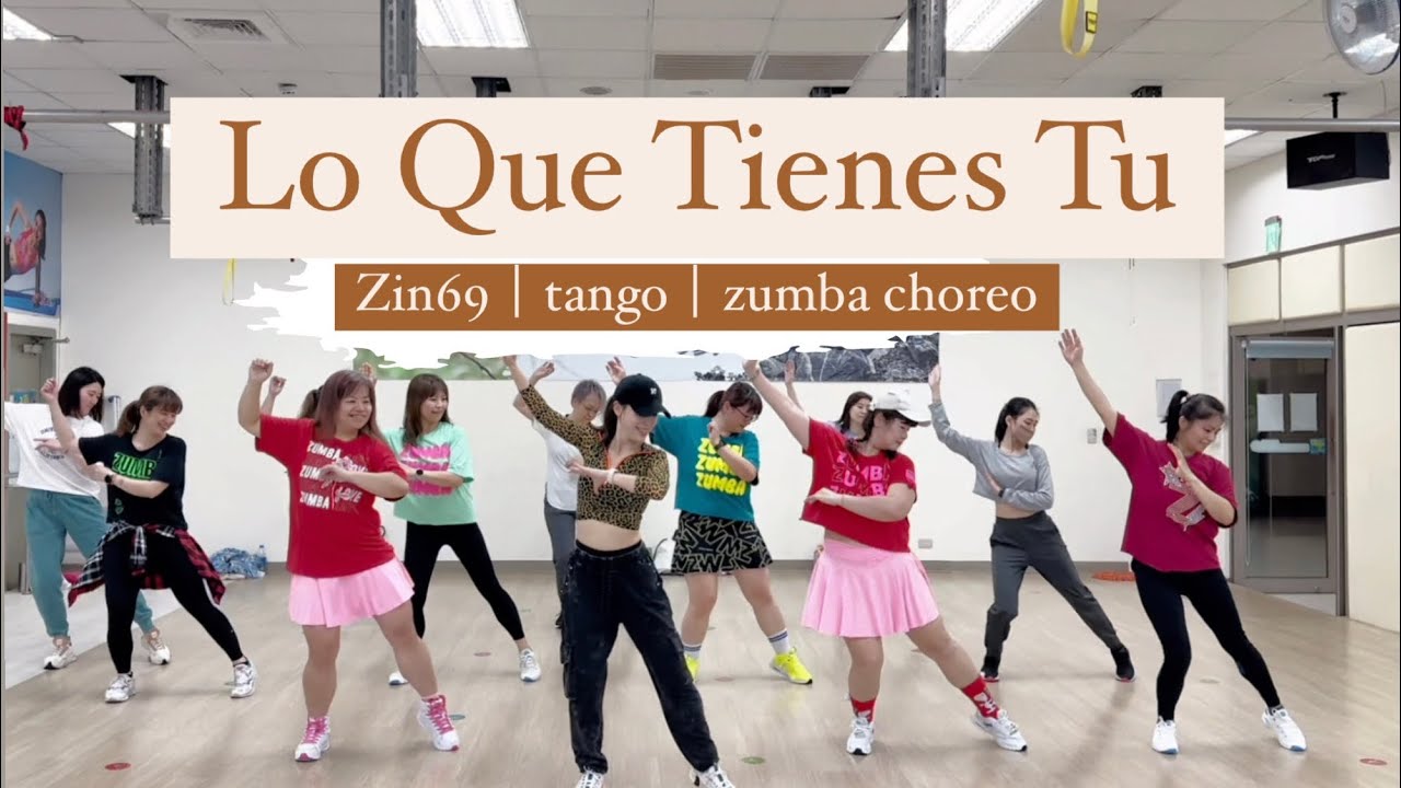 Lo Que Tienes Tu | Max Pizzolante | Zumba Choreography Zin69 | Tango | Cumbia | dance fitness