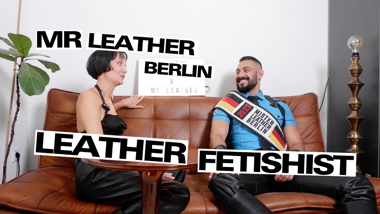 Mr Leather: All you need to know about Leather Fetishism