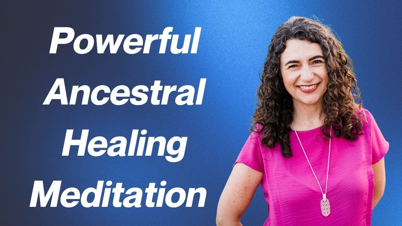 Ancestral Healing Meditation | Release Generational Blocks & Connect with Your Lineage