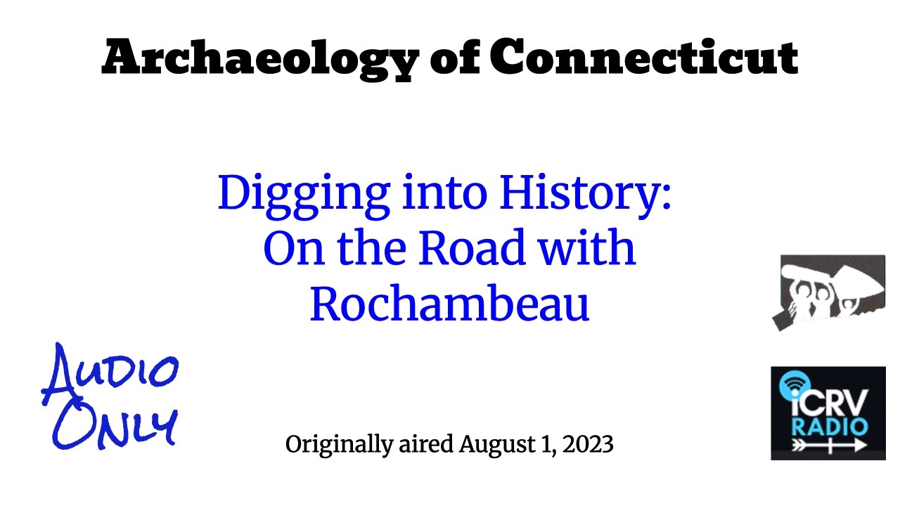 Digging into History: On the Road with Rochambeau