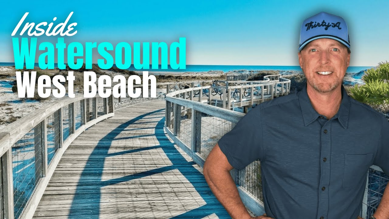 What Makes 30A's Watersound West Beach So Special?