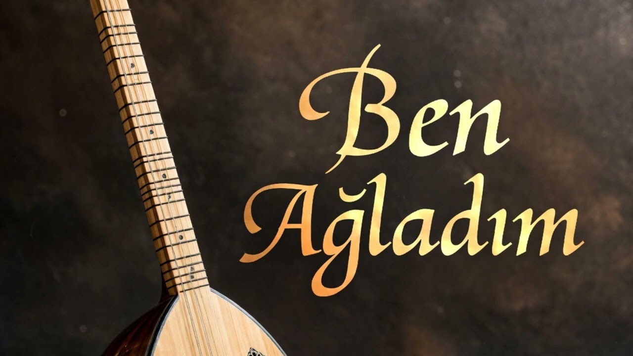 BEN AĞLADIM - AŞIK NUMAN