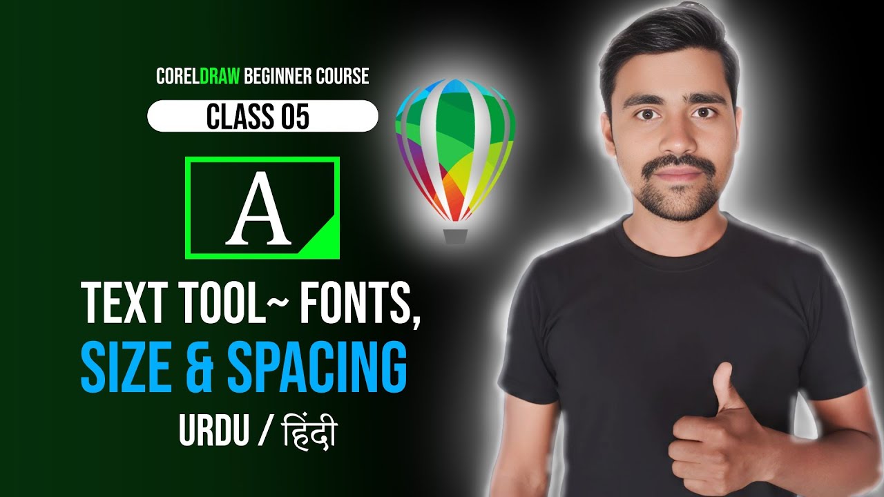 Text Tool – Fonts, Size & Spacing | Coreldraw Urdu / Hindi