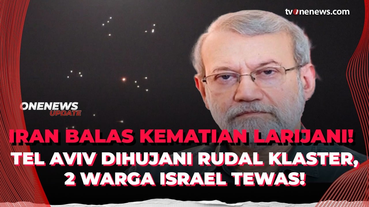 Rudal Klaster Iran Hantam Tel Aviv, 2 Tewas - Balasan Kematian Ali Larijani! | OneNews Update
