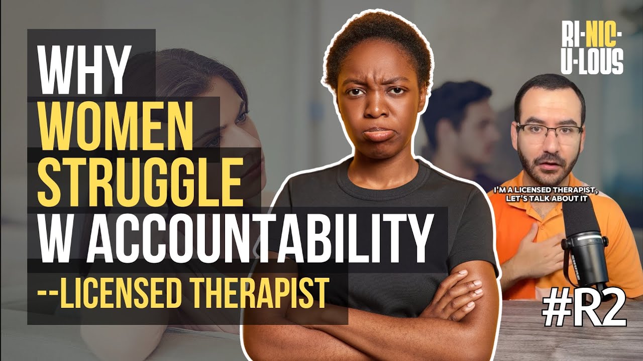 Why Women Struggle with Accountability: A Therapist Explains