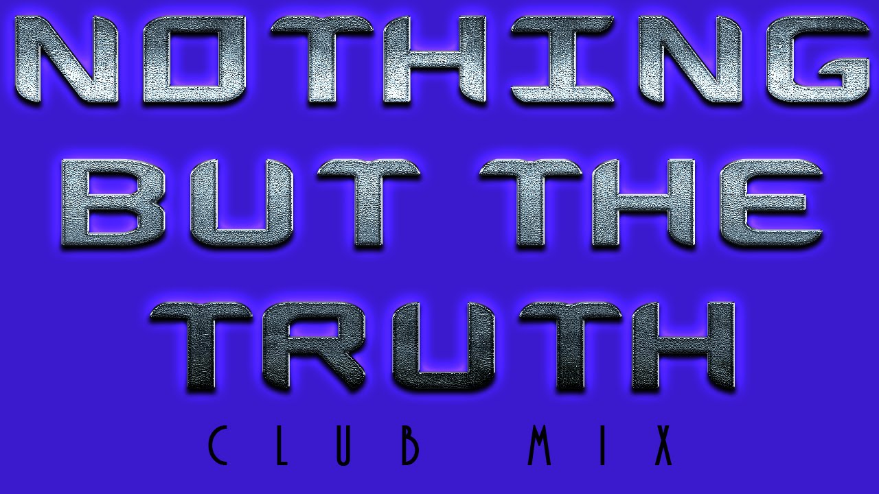 Nothing but the Truth (Club Mix) | ODD TV ▶️️