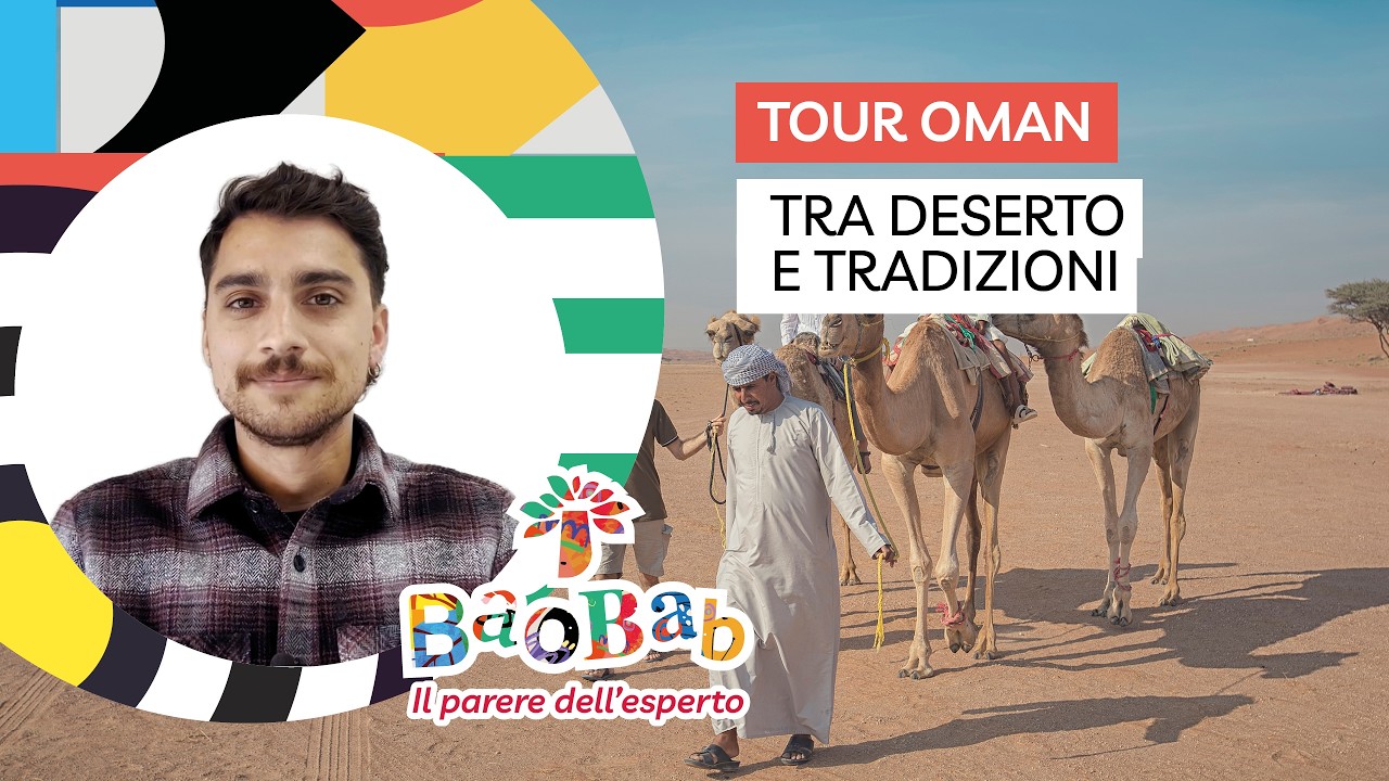 Oman - Tra deserto e tradizioni - Recensione dell'esperto Baobab