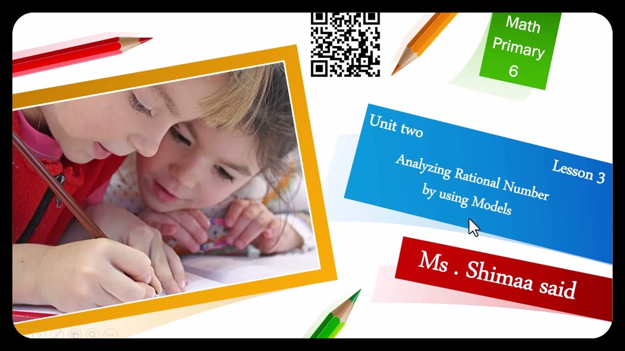 Grade 6 - unit two lesson 3( Analyzing Rational Number by using Models )#national school #shimaasead