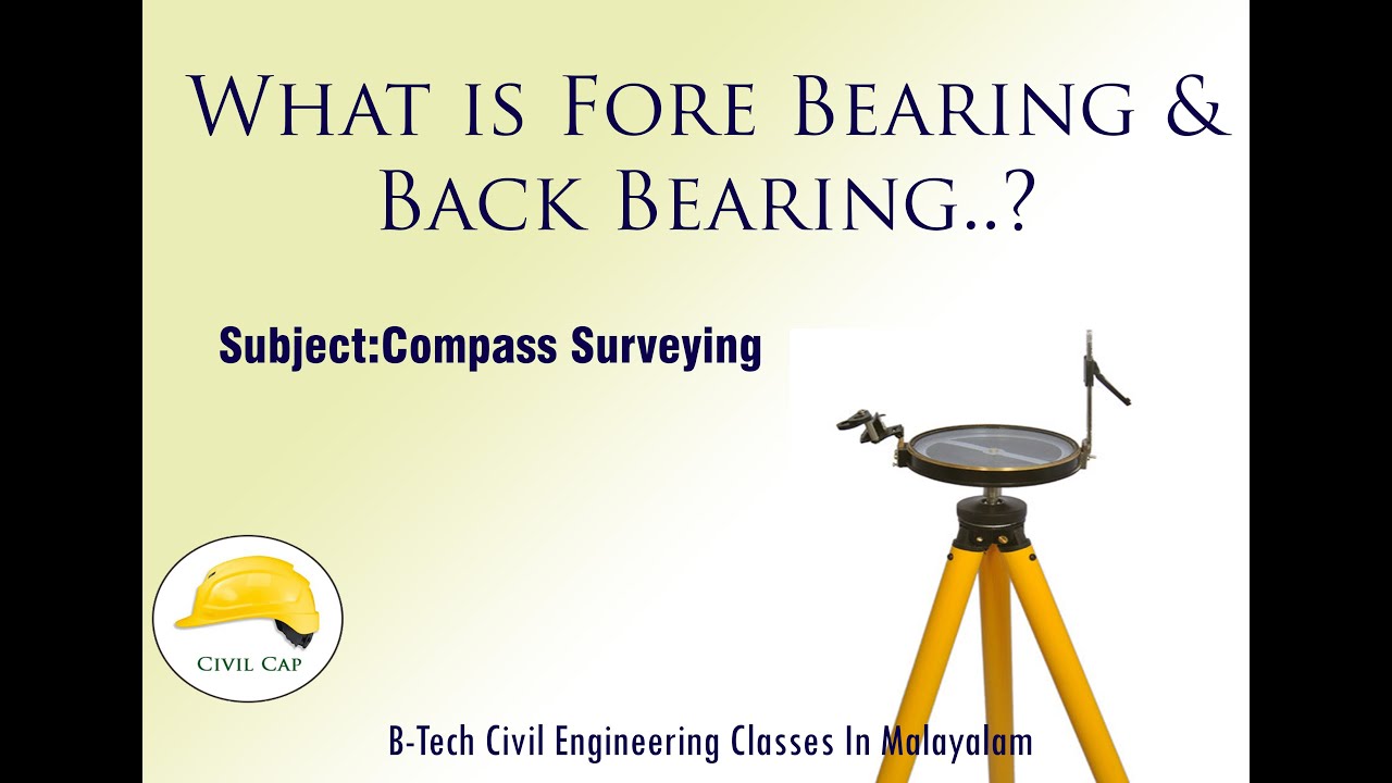 What is fore bearing & back bearing (compass surveying) Malayalam class