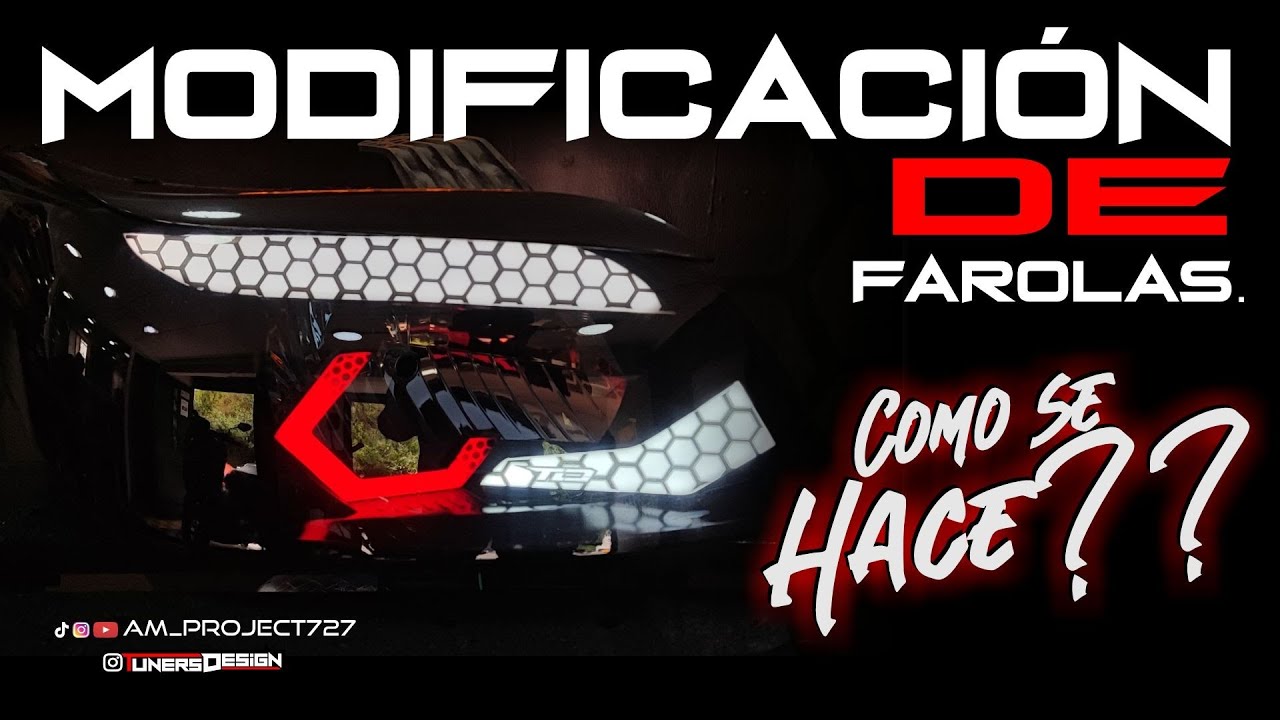 ¿Como modificar farolas? // Asi se modifican Las Farolas // Faros Tuning