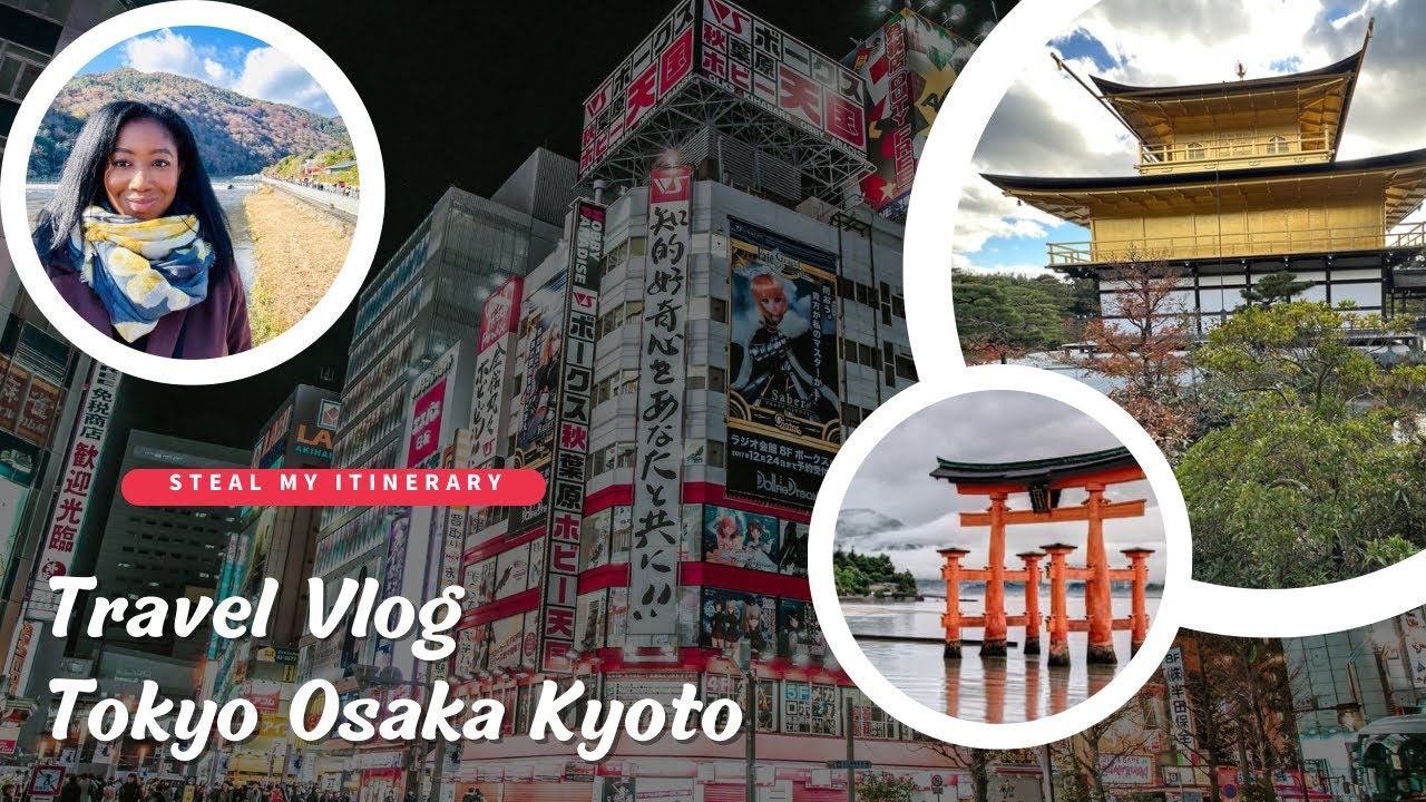 Travel Vlog: 10 Day Japan Vlog with Itinerary                           🇯🇵 Osaka 🏯 Kyoto 🍡Tokyo 🍱