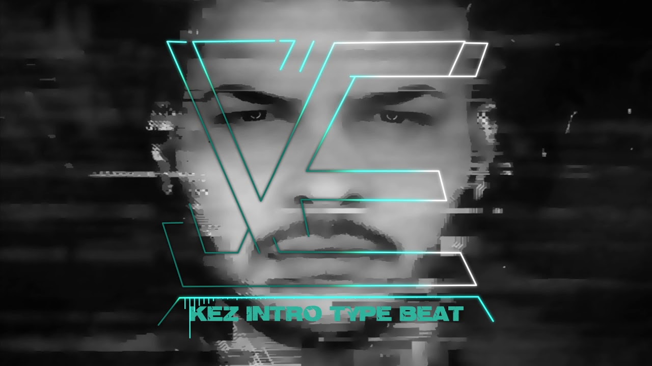 KEZ Intro Type Beat 120 BPM (prod. Silent Entax)