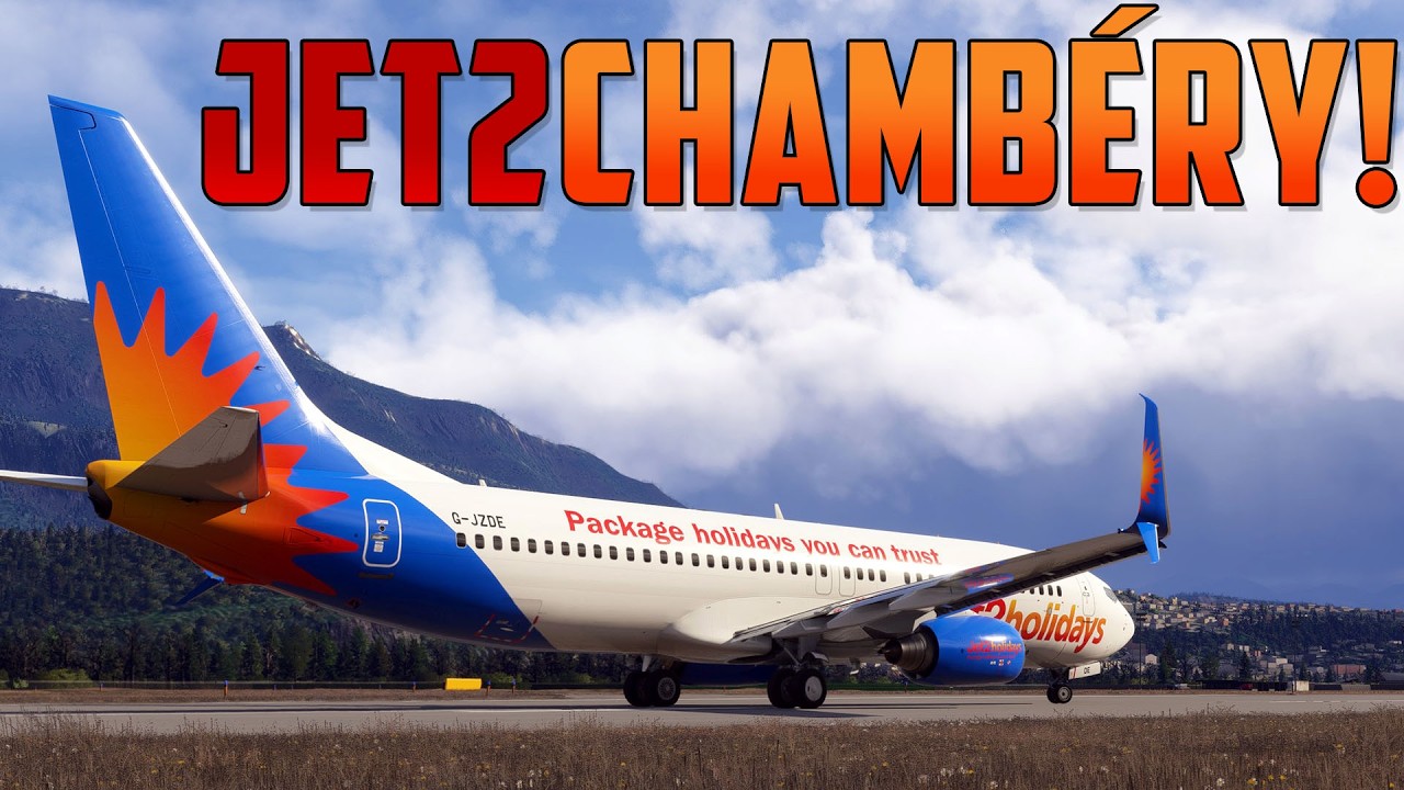 ✈️ MANCHESTER ⇄ CHAMBÉRY! ✈️ JET2 737-800! ✈️ EGCC ⇄ LFLB ✈️