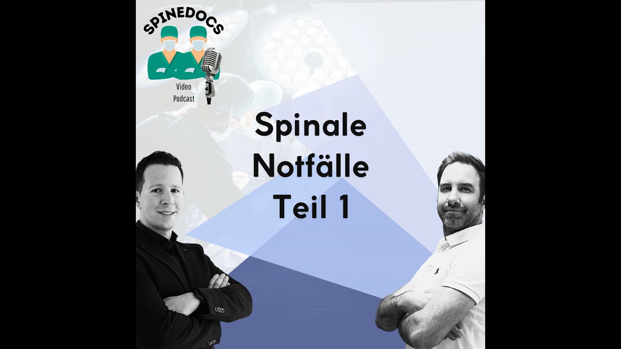 Spinale Notfälle - Teil 1