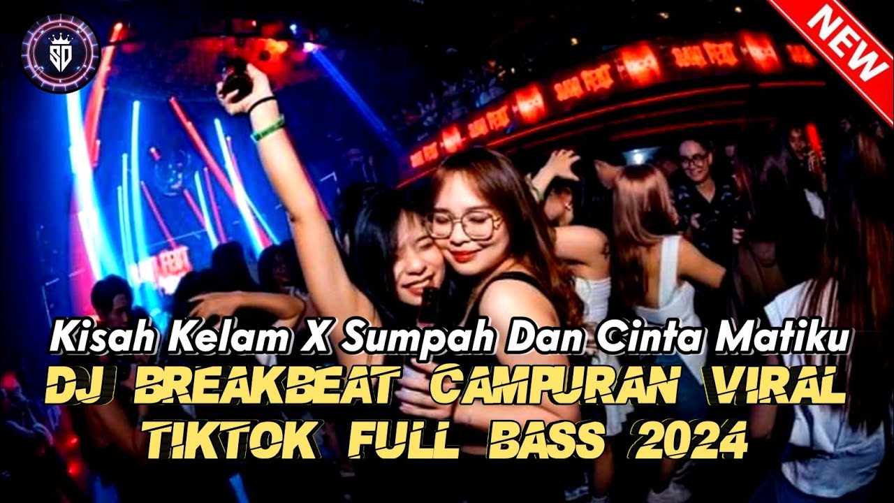 BREAKBEAT MIXTAPE CAMPURAN VIRAL TIKTOK DJ KISAH KELAM X SUMPAH DAN CINTA FULL BASS TERBARU 2024