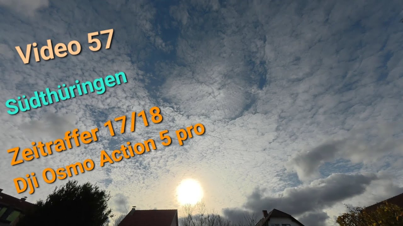 V 57/ Zeitraffer 17/18 Nebel Cirrus Zirkumzenitalbogen Wetter Infos in Beschreibung