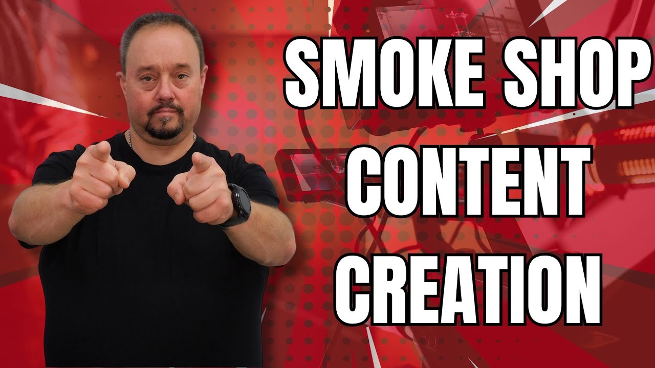 Smoke Shop Content Creation