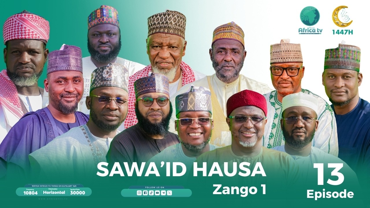 SAWA'ID HAUSA ZANGO NA DAYA KASHI NA 13 || RAMADAN 2026