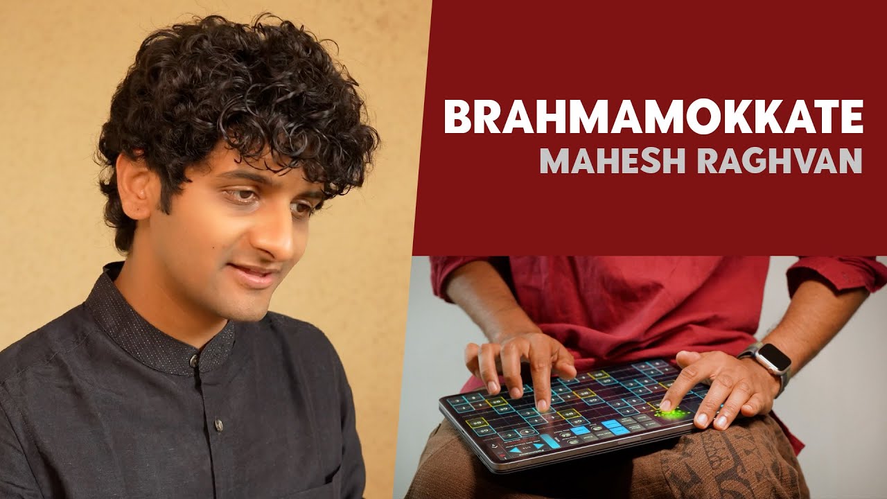 Brahamamokkate | Mahesh Raghvan | Carnatic Fusion