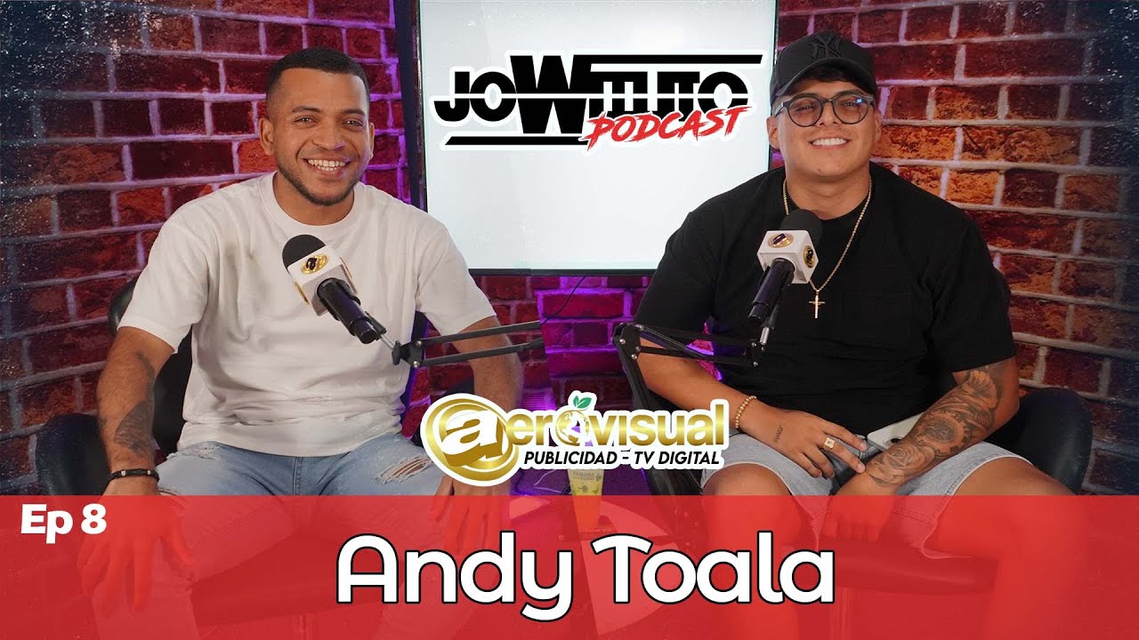 Resurgir en redes sociales con Andy Toala. Joweelito Podcast Temp 1 EP 8