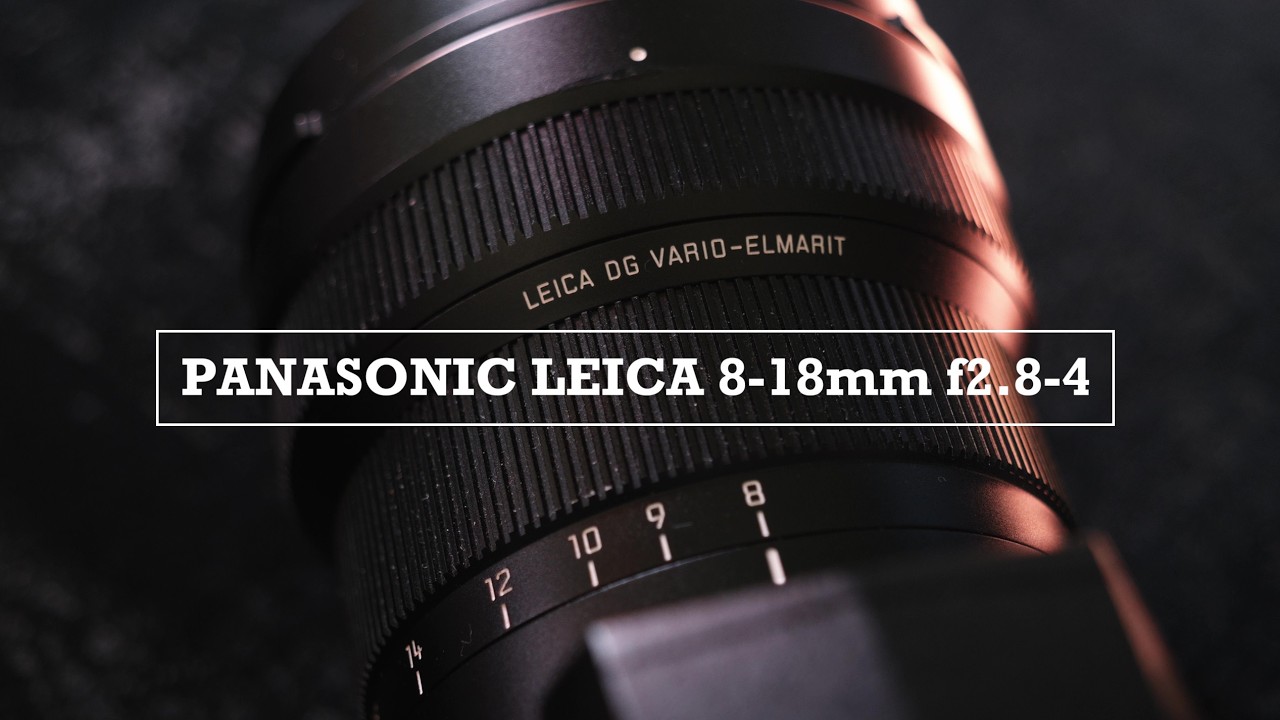 Финальный обзор Panasonic Leica 8-18mm f2.8-4.0 | Сверхширокоугольный зум-объектив для MFT