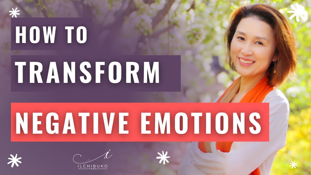 How to Embrace and Transform Negative Emotions I Know Your 5 Inner Powers