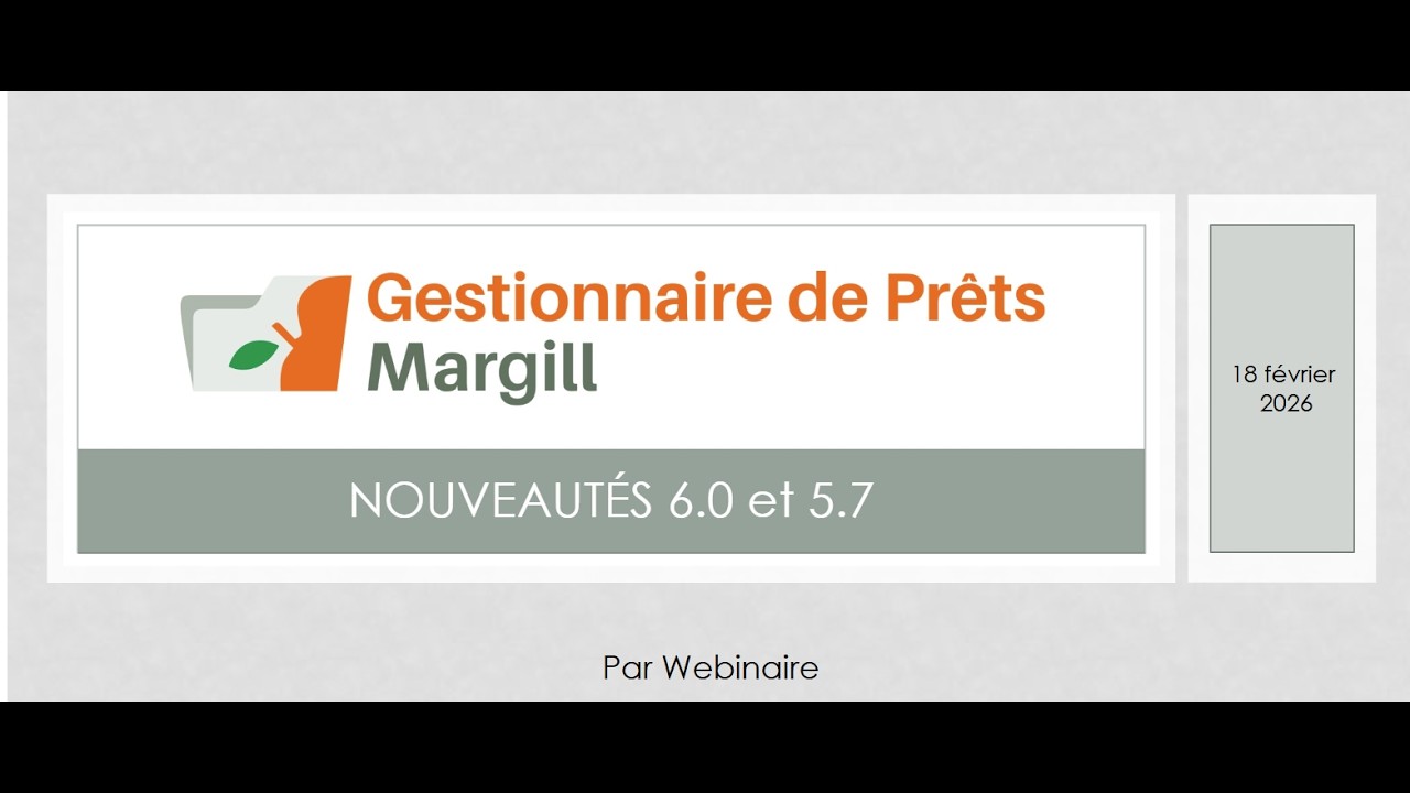 Gestionnaire de Prêts Margill - Les nouveautés en 6.0